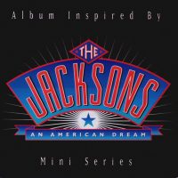 The Jacksons: An American Dream